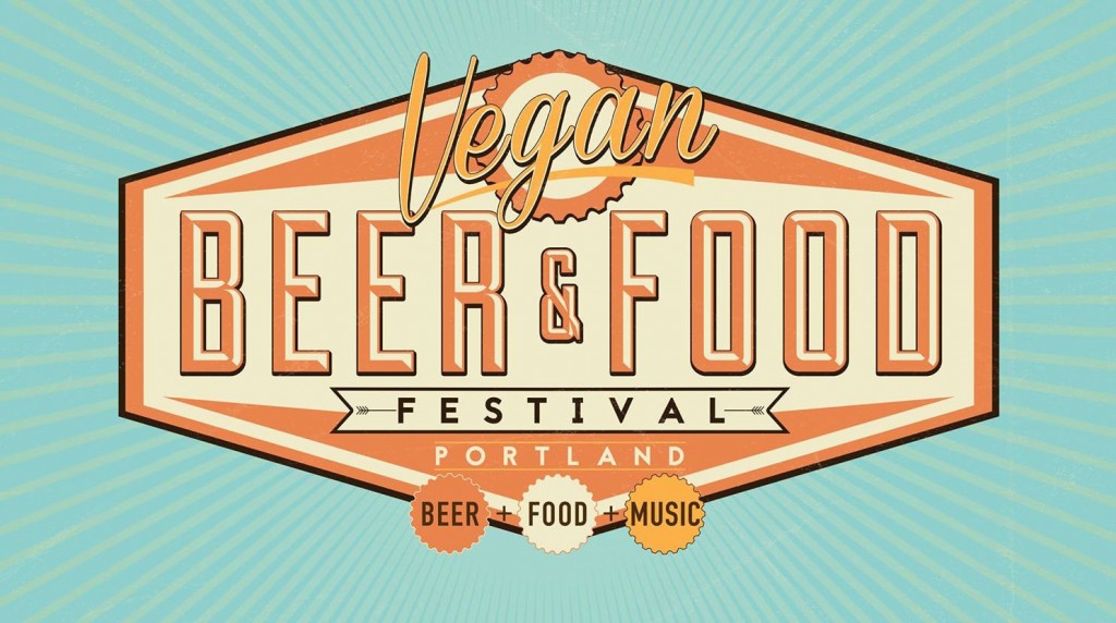 Portland Vegan Beer & Food Festival