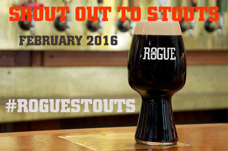 Rogue Shout Out To Stouts Feb 2016