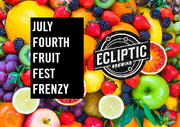 Ecliptic Brewing July Fourth Fruit Fest Frenzy