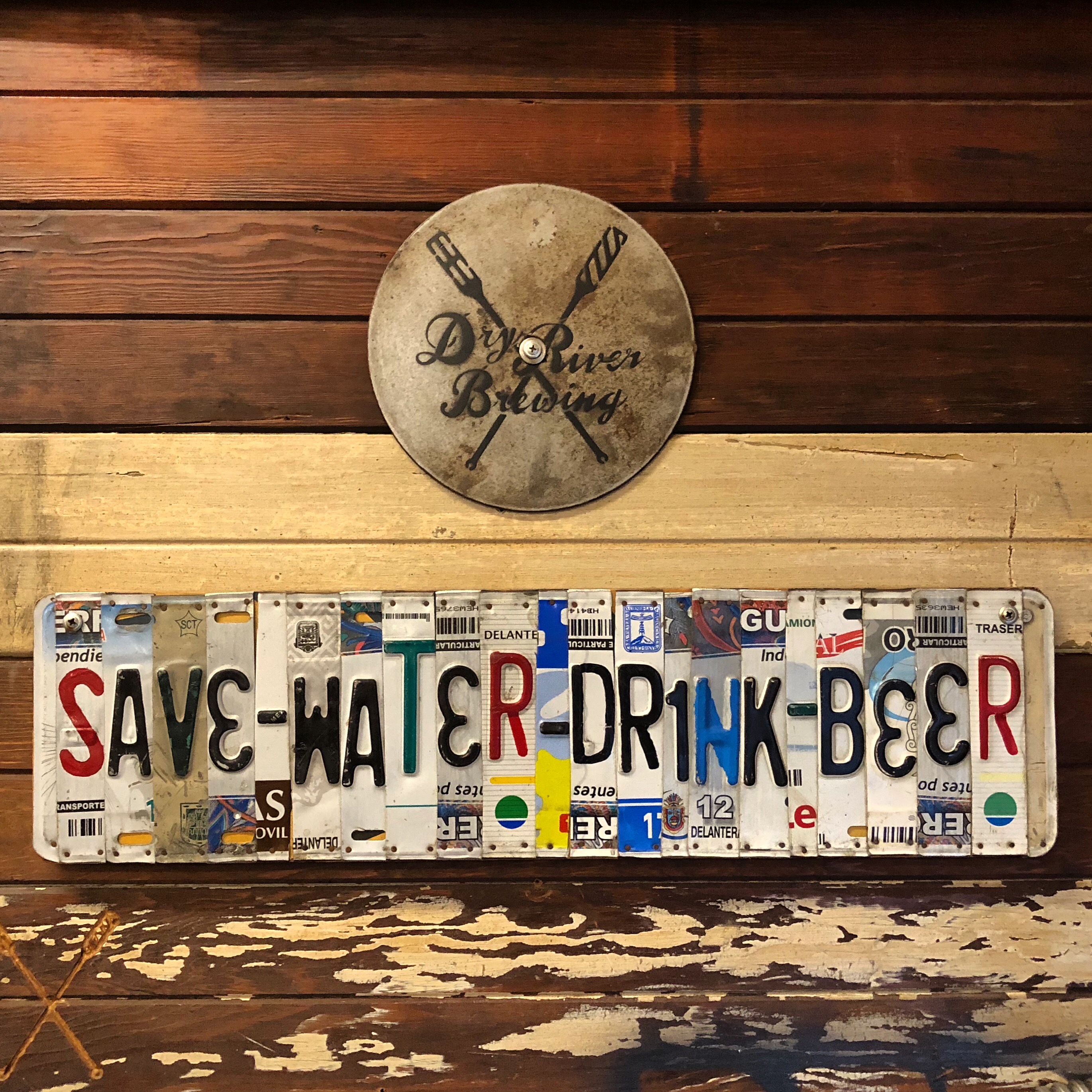 Save Water Drink Beer at Dry River Brewing in Los Angeles.