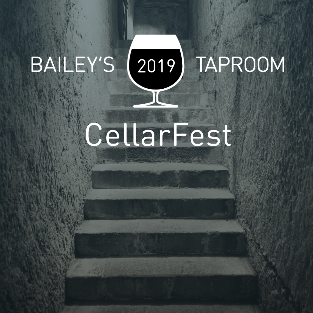 Bailey S Taproom 10th Annual Cellarfest