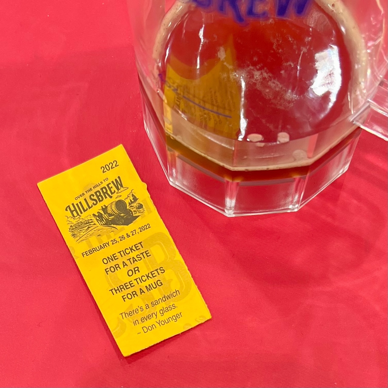A lovely saying from the late Don Younger - There's a sandwich in every glass. - is printed on every tasting ticket at the 2022 Hillsbrew Fest.