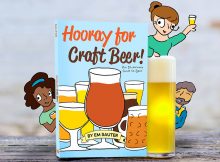 Hooray for Craft Beer! An Illustrated Guide to Beer from Em Sauter courtesy of Brewers Publications,